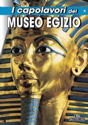 Museo Egizio del Cairo, i Capolavori.