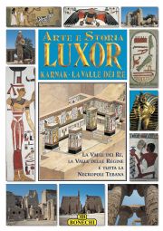 Luxor, Karnak, la Valle dei Re