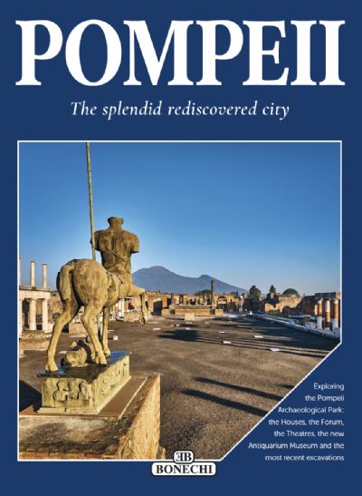 POMPEI, la splendida città ritrovata