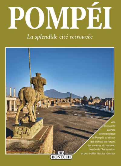 POMPEI, la splendida città ritrovata