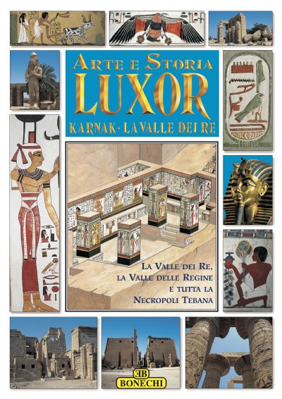 Luxor, Karnak, la Valle dei Re